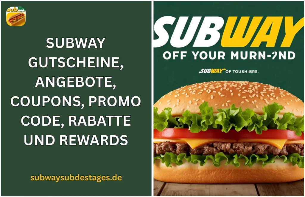 SUBWAY GUTSCHEINE, COUPONS, ANGEBOTE